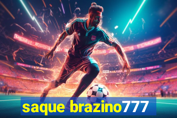 saque brazino777